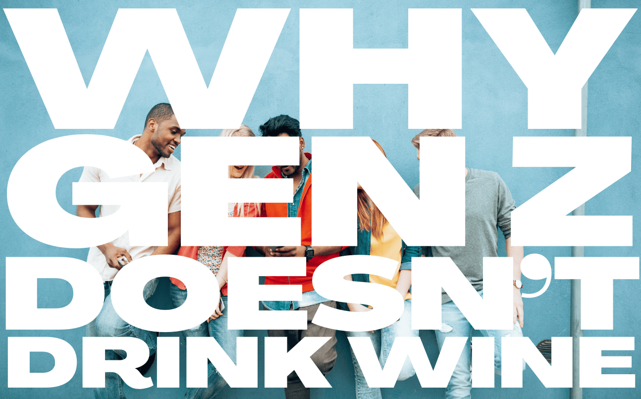10 Reasons Why Gen Z and Millenials Aren't 'Vibing' with Wine - Harvest Wine Shop