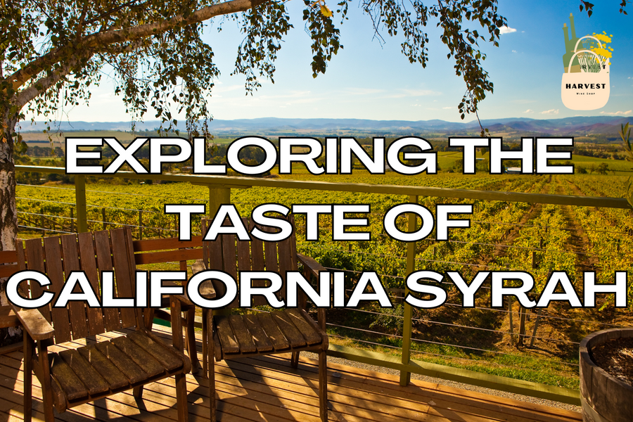 Exploring the Taste of California Syrah