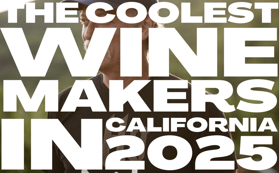 These are the Coolest Winemakers in California (2025)