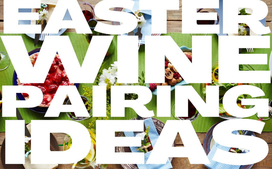 Easter Wine Pairings That Won't Disappoint